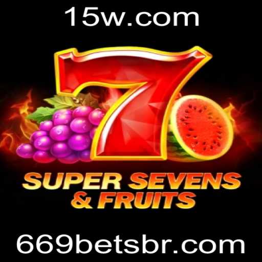 Descubra os Segredos do Jogo 7SuperSevensFruits com 669bet